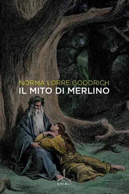Il mito di Merlino - Norma Lorre Goodrich - copertina