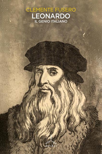Leonardo. Il genio italiano - Clemente Fusero - copertina