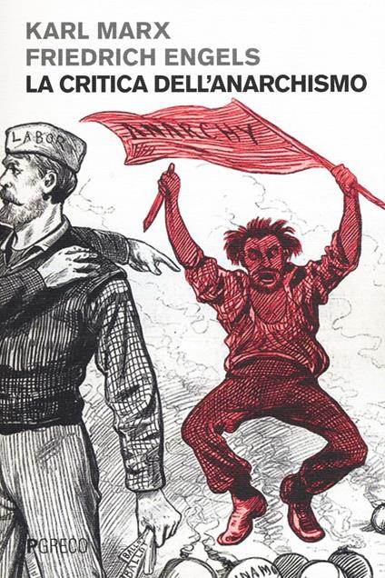La critica dell'anarchismo - Karl Marx,Friedrich Engels - copertina