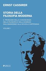 Storia della filosofia moderna. Vol. 1: problema della conoscenza nella filosofia e nella scienza dell'umanesimo alla scuola cartesiana, Il .