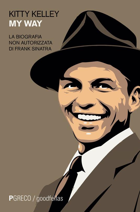 My way. La biografia non autorizzata di Frank Sinatra - Kitty Kelley - copertina