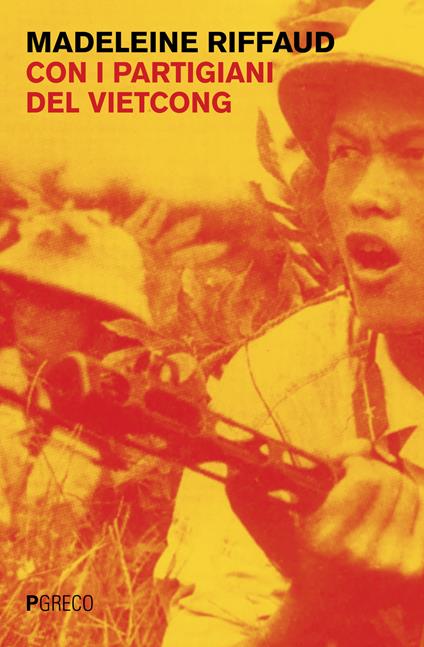 Con i partigiani del Viet Cong - Madeleine Riffaud - copertina