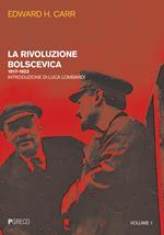 La rivoluzione bolscevica. Vol. 1: 1917-1923