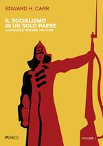 Il socialismo in un solo paese. Vol. 1: politica interna 1924-1926, La.