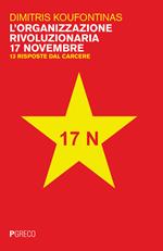 L' organizzazione rivoluzionaria 17 Novembre. 13 risposte dal carcere