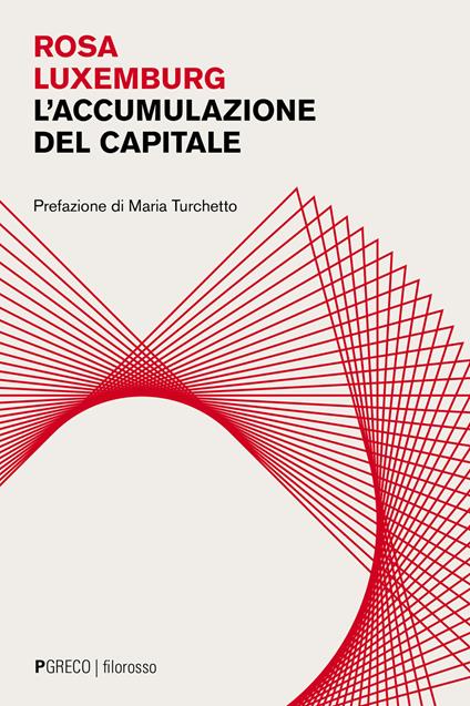 L' accumulazione del capitale - Rosa Luxemburg - copertina