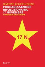 L' organizzazione rivoluzionaria 17 Novembre. 13 risposte dal carcere