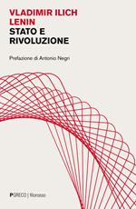 Stato e rivoluzione. La dottrina marxista dello Stato e i compiti del proletariato nella rivoluzione