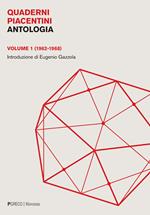 Quaderni piacentini. Antologia. Vol. 1: (1962-1968)