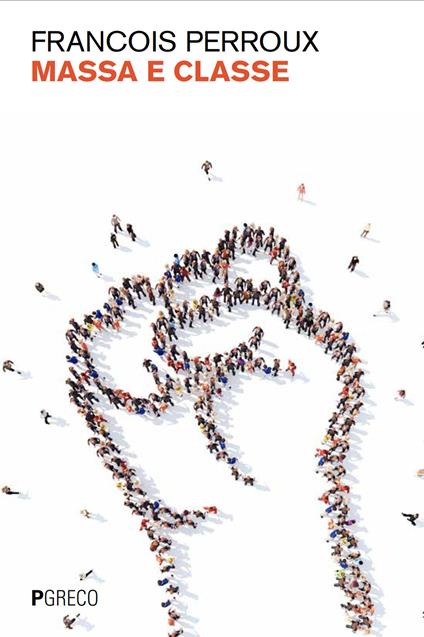Massa e classe - Francois Perroux - copertina
