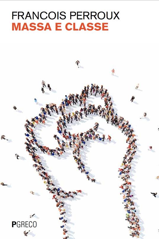 Massa e classe - Francois Perroux - copertina