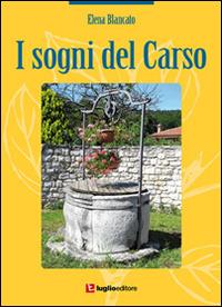 I sogni del Carso - Elena Blancato - copertina
