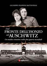 Dal fronte dell'Isonzo ad Auschwitz. Un medico triestino nelle due guerre mondiali