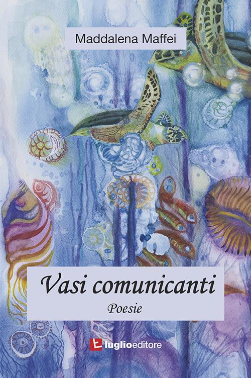 Vasi comunicanti - Maddalena Maffei - copertina