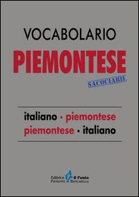 Vocabolario piemontese sacociàbil. Italiano-piemontese, piemontese-italiano - Camillo Brero,Michele Bonavero - copertina