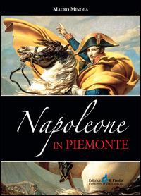 Napoleone in Piemonte - Mauro Minola - copertina