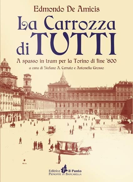 La carrozza di tutti. A spasso in tram nella Torino di fine Ottocento - Edmondo De Amicis - copertina