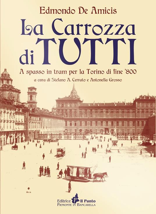 La carrozza di tutti. A spasso in tram nella Torino di fine Ottocento - Edmondo De Amicis - copertina