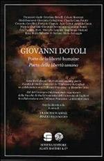 Giovanni Dotoli. Poeta della libertà umana. Ediz. italiana e francese. Con CD-ROM