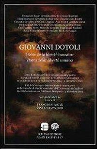 Giovanni Dotoli. Poeta della libertà umana. Ediz. italiana e francese. Con CD-ROM - copertina