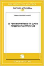 La Polonia come messia dell'Europa nell'opera di Adam Mickiewicz