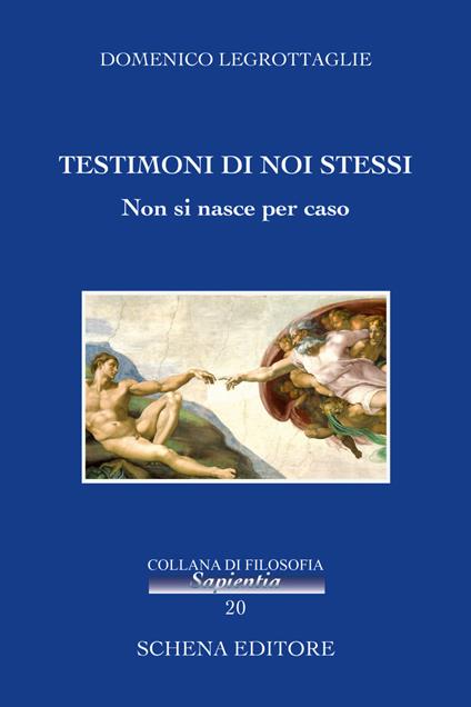Testimoni di noi stessi. Non si nasce per caso - Domenico Legrottaglie - copertina