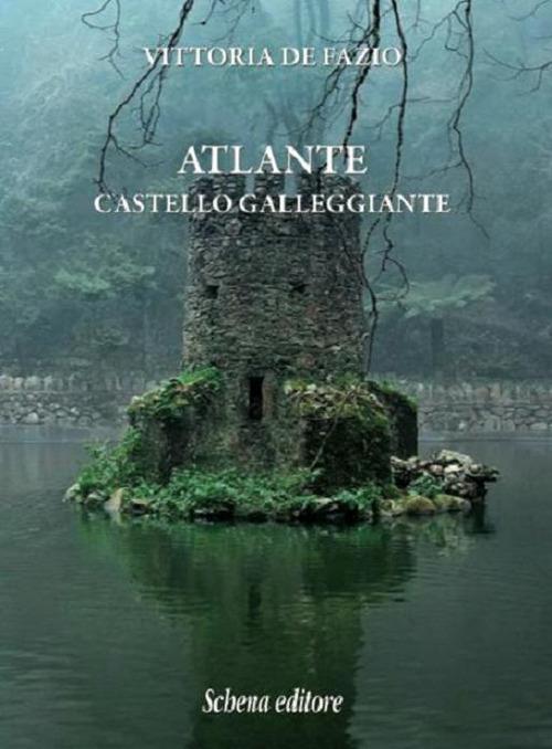Atlante. Castello galleggiante - Vittoria De Fazio - copertina