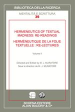 Hermeneutics of textual madness: re-readings-Herméneutique de la folie textuelle:re-lectures