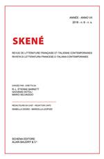 Skené. Rivista di letteratura francese e italiana contemporanee-Revue de littérature française et italienne contemporaines (2018). Vol. 8