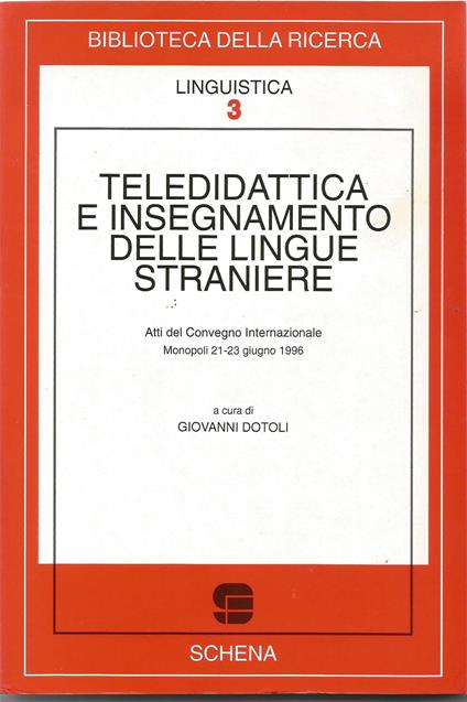 Teledidattica e insegnamento delle lingue straniere. Atti del Convegno internazionale (Monopoli, 21-23 giugno 1996) - copertina