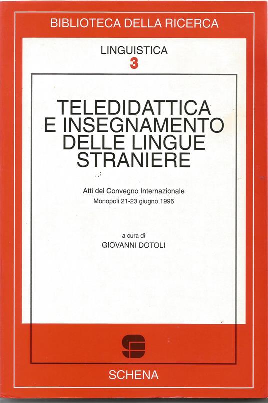 Teledidattica e insegnamento delle lingue straniere. Atti del Convegno internazionale (Monopoli, 21-23 giugno 1996) - copertina