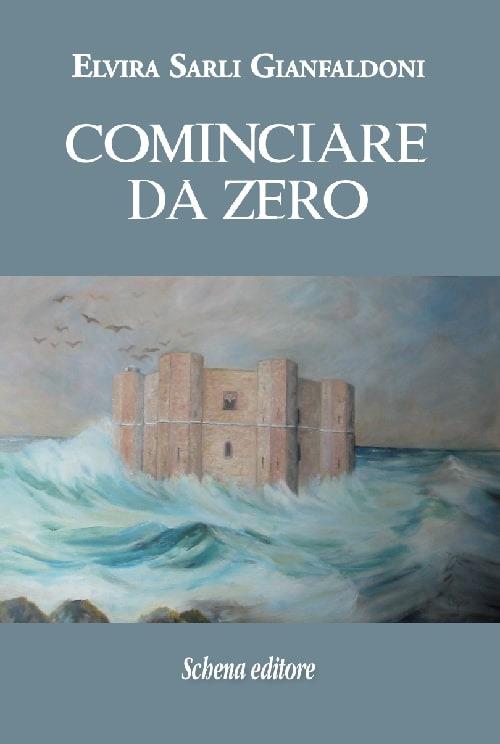 Cominciare da zero - Elvira Sarli Gianfaldoni - copertina