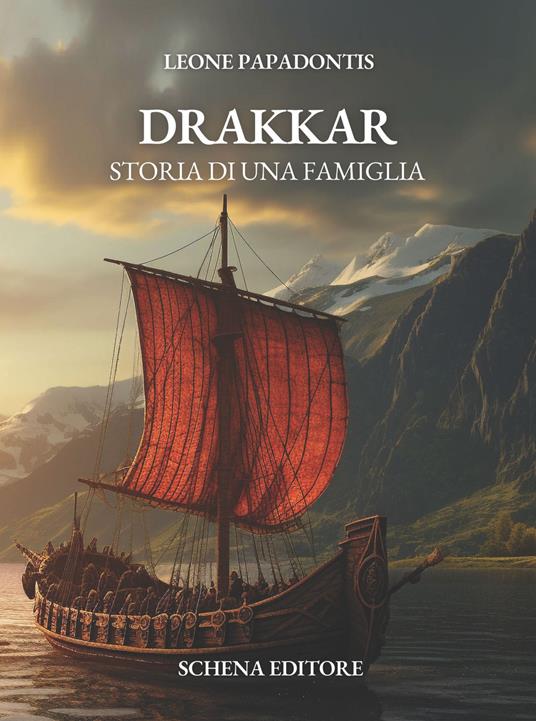 Drakkar. Storia di una famiglia - Leone Papadontis - copertina