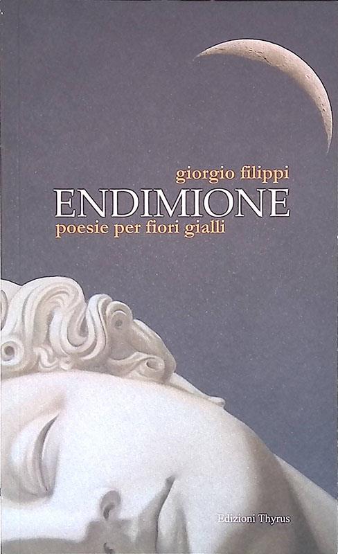 Endimione. Poesie per fiori gialli