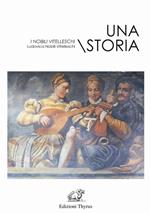 Una storia. I nobili Vitelleschi