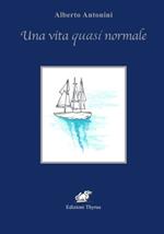 Una vita quasi normale