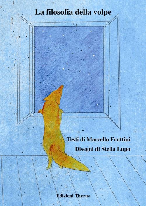 La filosofia della volpe - Marcello Fruttini - copertina
