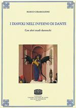 I diavoli nell'«Inferno» di Dante. Con altri studi danteschi