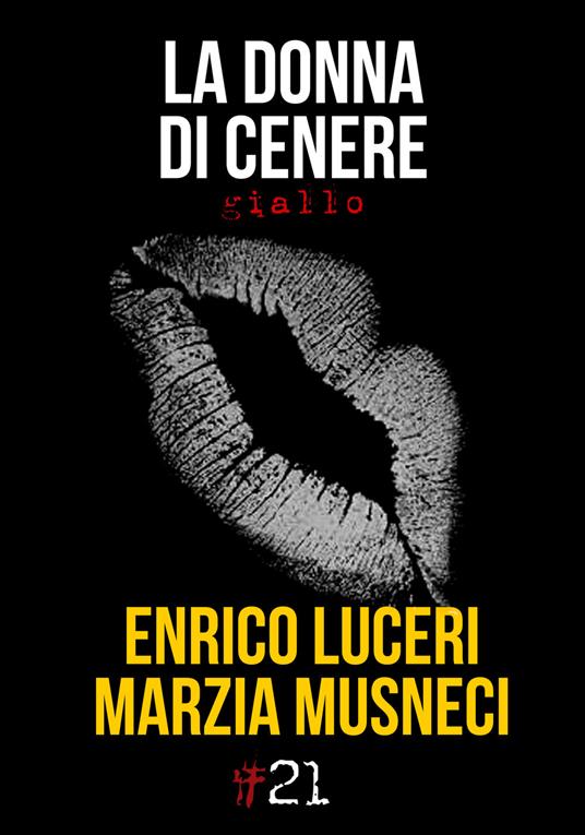 La donna di cenere - Enrico Luceri,Marzia Musneci - copertina
