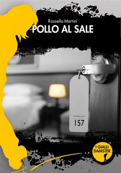 Pollo al sale - Rossella Martini - ebook