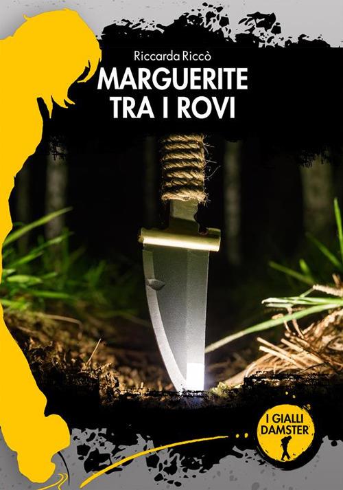 Marguerite tra i rovi - Riccarda Riccò - copertina