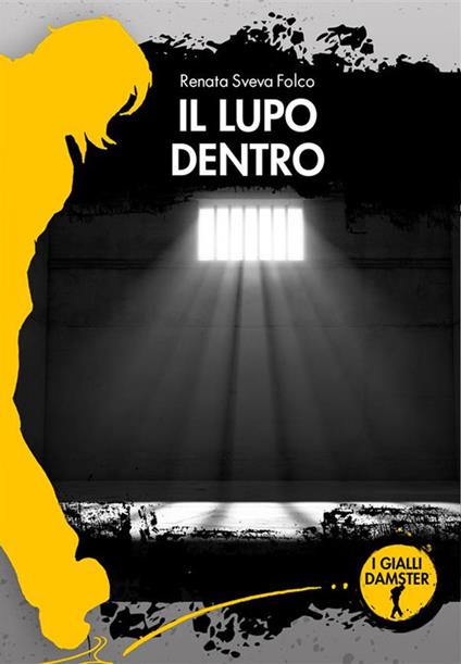 Il lupo dentro - Renata Sveva Folco - copertina