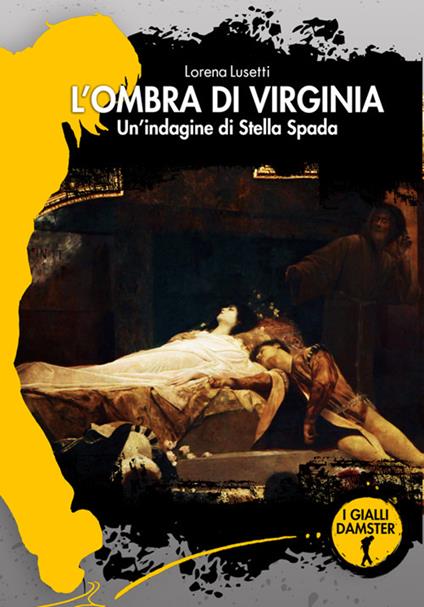 L' ombra di Virginia. Un'indagine di Stella Spada - Lorena Lusetti - ebook