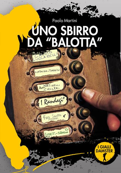 Uno sbirro da «balotta». La seconda indagine del commissario Gargano - Paolo Martini - ebook