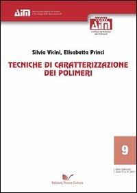 Tecniche di caratterizzazione dei polimeri - Silvia Vicini,Elisabetta Princi - copertina