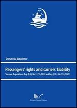 Passengers' rights and carriers' lialibity. Two new regulations