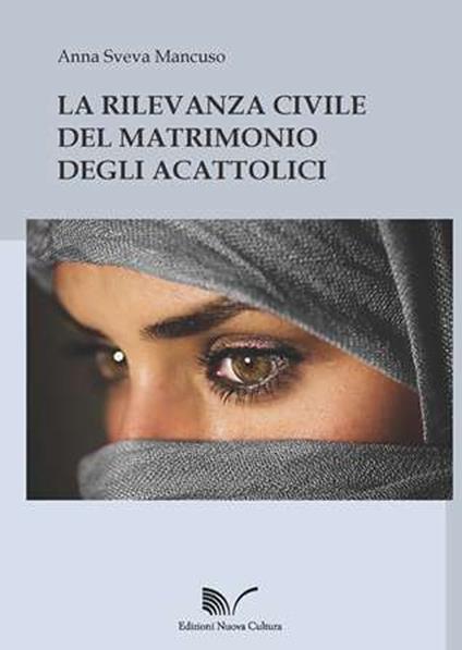 La rilevanza civile del matrimonio degli acattolici - Anna S. Mancuso - copertina