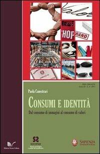 Consumi e identità. Dal consumo di immagini al consumo di valori - Paola Canestrari - copertina