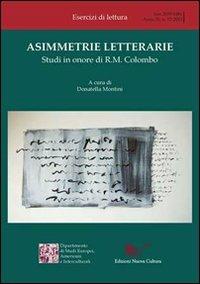 Asimmetrie letterarie. Studi in onore di R. M. Colombo - copertina