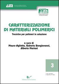 Caratterizzazione di materiali polimerici. Tecniche per polimeri in soluzione - copertina